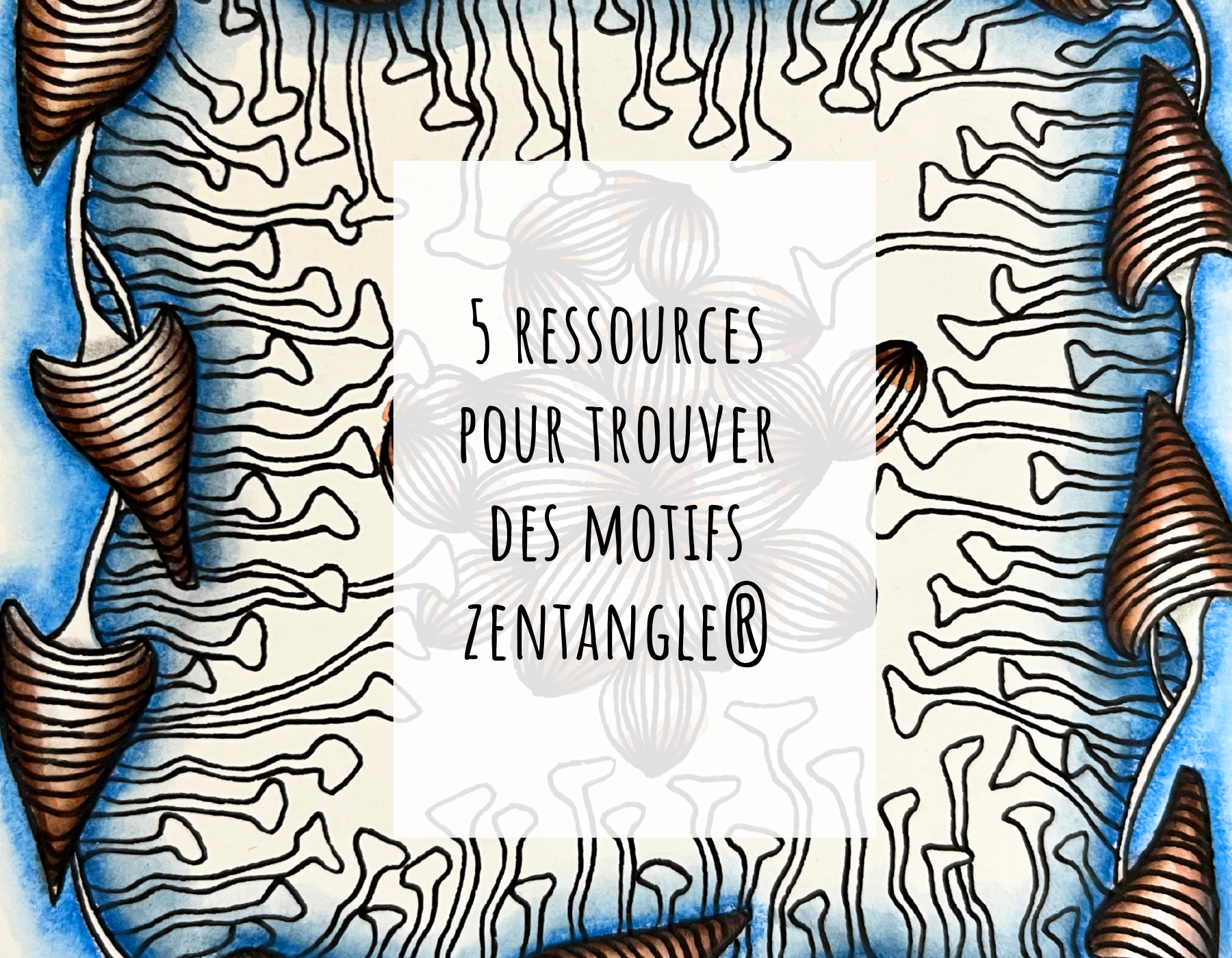 5 ressources motifs Zentangle jijihook